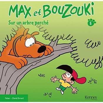 Max et Bouzouki, Tome 5 : Sur un arbre perché