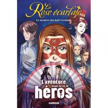 La Rose écarlate - L'aventure dont tu es le héros - Le mystère des huit éventails