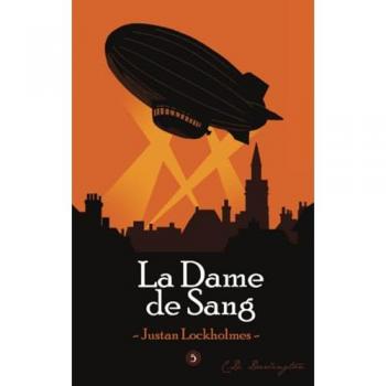 Justan Lockholmes T5 : LA DAME DE SANG