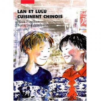 Lan et lulu cuisinent chinois