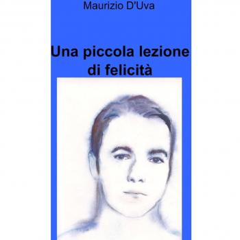 Una piccola lezione di felicità