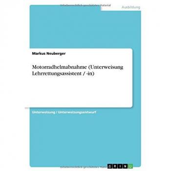 Motorradhelmabnahme (Unterweisung Lehrrettungsassistent / -in)