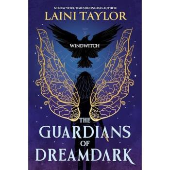 The Guardians of Dreamdark: Windwitch : A thrilling faerie fantasy from the author of Daughter of Smoke and Bone