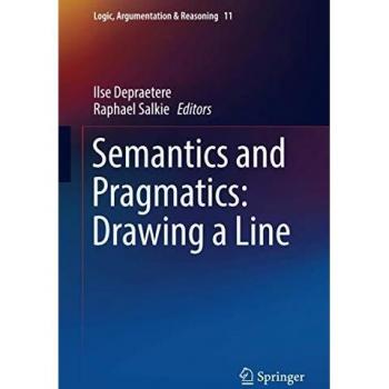 Semantics and Pragmatics: Drawing a Line (Logic, Argumentation & Reasoning)