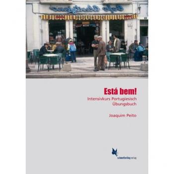 Está bem: Intensivkurs Portugiesisch. Übungsbuch