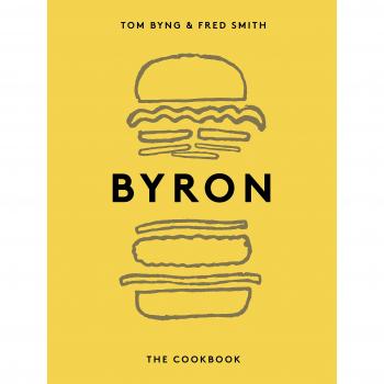 Byron: The Cookbook By Tom Byng,Fred Smith