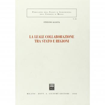 La leale collaborazione tra Stato e regioni