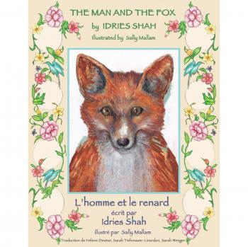 The Man and the Fox - L'Homme et le renard: Bilingual English-French Edition - Édition bilingue anglais-français