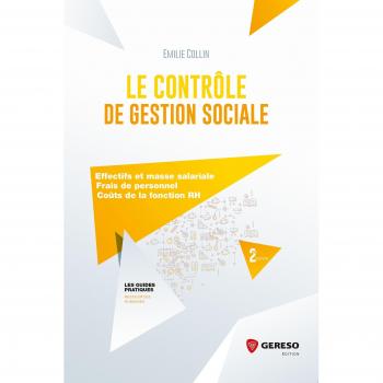 Le contrôle de gestion sociale: Effectifs et masse salariale - Frais de personnel - Coûts de la fonction RH