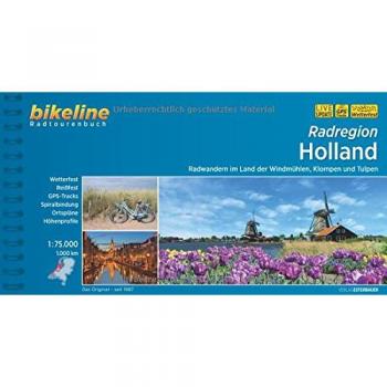 Radatlas Holland: Radwandern im Land der Windmühlen, Klompen und Tulpen. Mit Runde ums Ijsselmeer 1:75.000, 1.000 km (Bikeline Radtourenbücher)