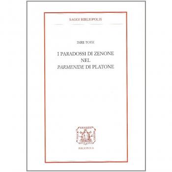 I paradossi di Zenone nel Parmenide di Platone