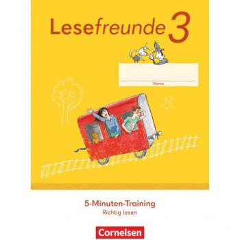 Lesefreunde 3. Schuljahr. 5-Minuten-Training Richtig lesen. Arbeitsheft - Östliche Bundesländer und Berlin - Ausgabe 2022 -