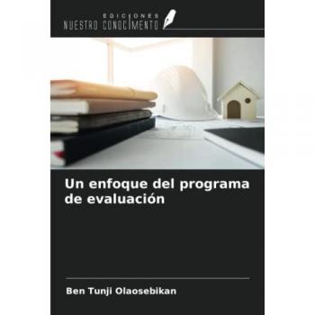 Olaosebikan, Ben Tunji: Un enfoque del programa de evaluación