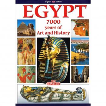 Egitto. 7000 anni di storia. Ediz. inglese