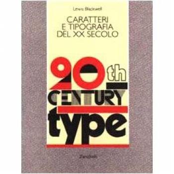 Caratteri e tipografia del XX secolo