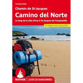 Camino del Norte, chemin de St-Jacques - le long de la côte d'Irun à St-Jacques-de-Compostelle : 34 étapes avec traces GPS (Broché)