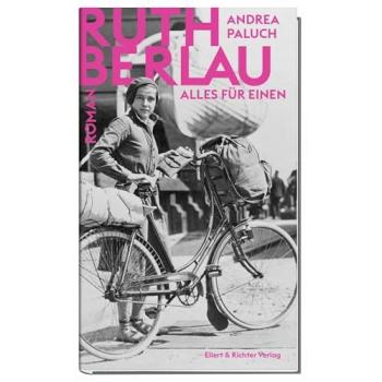 Alles für einen: Ruth Berlau