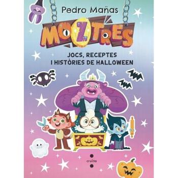 Moztres. Jocs, receptes i històries de Halloween (Tapa dura).