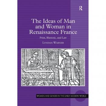 Vitalsource Technologies, Inc. Ideas Of Man And Woman In Renaissance France