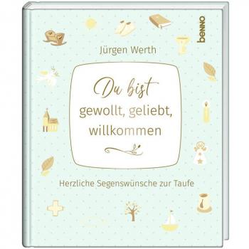 Du bist gewollt geliebt willkommen
