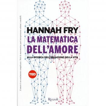 La matematica dell'amore. Alla ricerca dell'equazione dell'amore