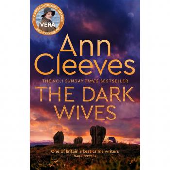 The Dark Wives: Crack the case with Vera Stanhope in a new suspenseful mystery from the Sunday Times Bestseller (Vera Stanhope, 11)