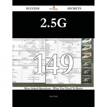 Vitalsource Technologies, Inc. 2.5g 149 Success Secrets - 149 Most Asked Questions On 2.5g - What You