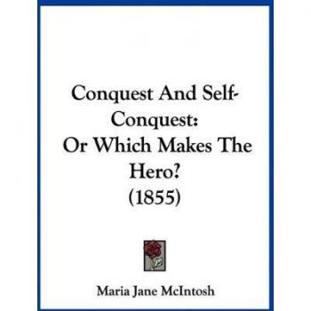 Conquest And Self-Conquest