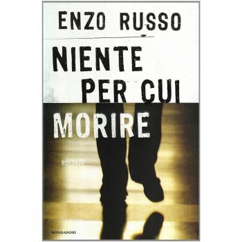 Niente per cui morire