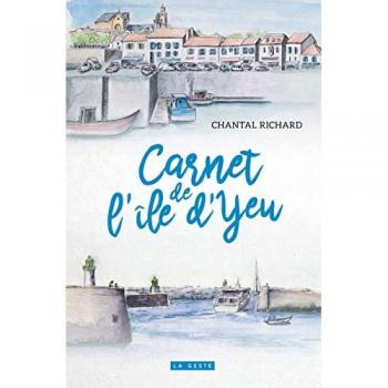 Carnet De L'ile D'yeu - 7 Flaneries