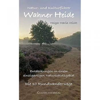 Sticht, Holger Maria Natur- Und Kulturführer Wahner Heide: Die 10 Rundwanderwege