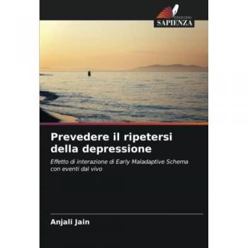 Jain, Anjali: Prevedere il ripetersi della depressione
