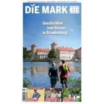 Geschichten vom Reisen in Brandenburg (Die Mark Brandenburg)