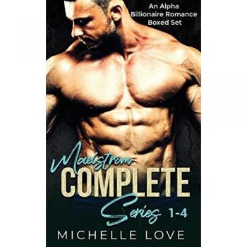 Maelstr¿m Complete Series 1-4: An Alpha Billionaire Romance Boxed Set