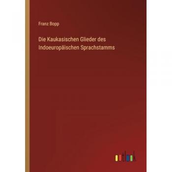 Die Kaukasischen Glieder des Indoeuropäischen Sprachstamms