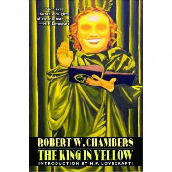 The King in Yellow, by Robert W. Chambers