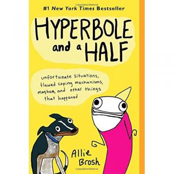 Hyperbole and a Half: Flawed Coping Mechanisms