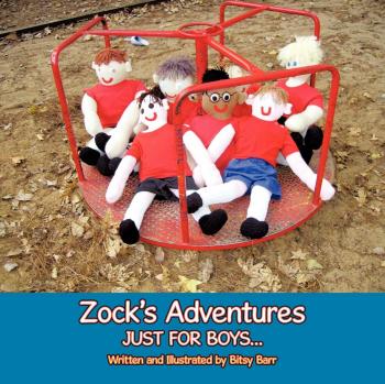 Zock's Adventures: Just for Boys . . .