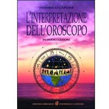 L' interpretazione dell'oroscopo in 12 lezioni