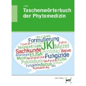 eBook inside: Buch und eBook Taschenwörterbuch der Phytomedizin: als 5-Jahreslizenz für das eBook