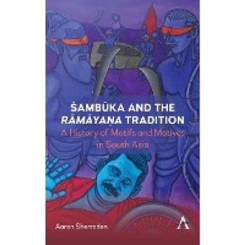 ¿amb¿ka and the R¿m¿ya¿a Tradition: A History of Motifs and Motives in South Asia (Anthem World Epic and Romance)
