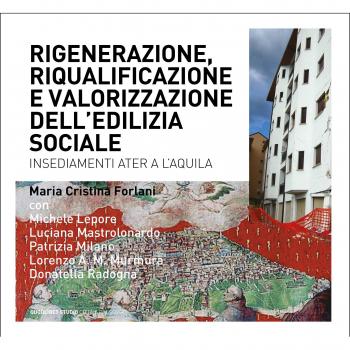 Riqualificazione, rigenerazione e valorizzazione dell'edilizia sociale. Quartieri Ater a L'Aquila