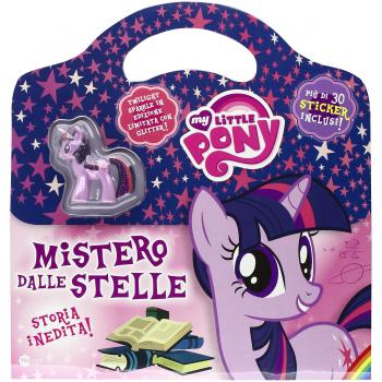 Mistero dalle stelle. My Little Pony. Con gadget. Con adesivi