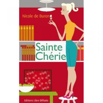 Sainte Chérie - Nicole de Buron