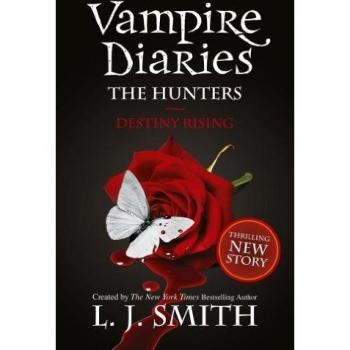 The Hunters: Destiny Rising: Book 10