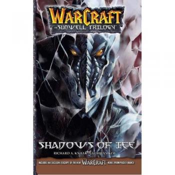 Warcraft : The Sunwell Trilogy - Shadows of Ice, Volume Two