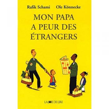 Mon papa a peur des étrangers