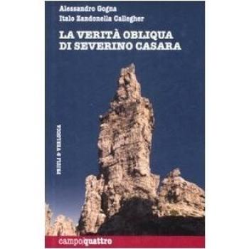 La verità obliqua di Severino Casara