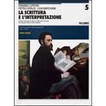 La scrittura e l'interpretazione. Antologia della letteratura italiana. Ediz. blu. Per le Scuole superiori: 5