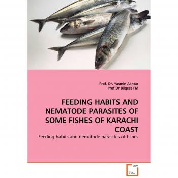 FEEDING HABITS AND NEMATODE PARASITES OF SOME FISHES OF KARACHI COAST